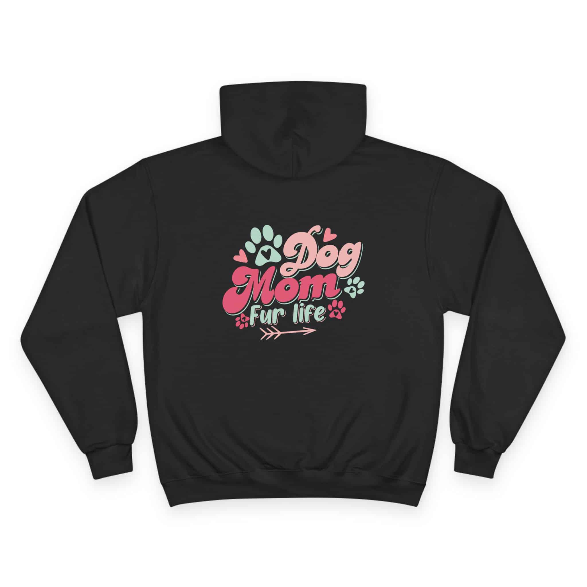Dog Mom Fur Life Champion Hoodie 26 Dog Mom Fur Life Champion Hoodie - Image 26
