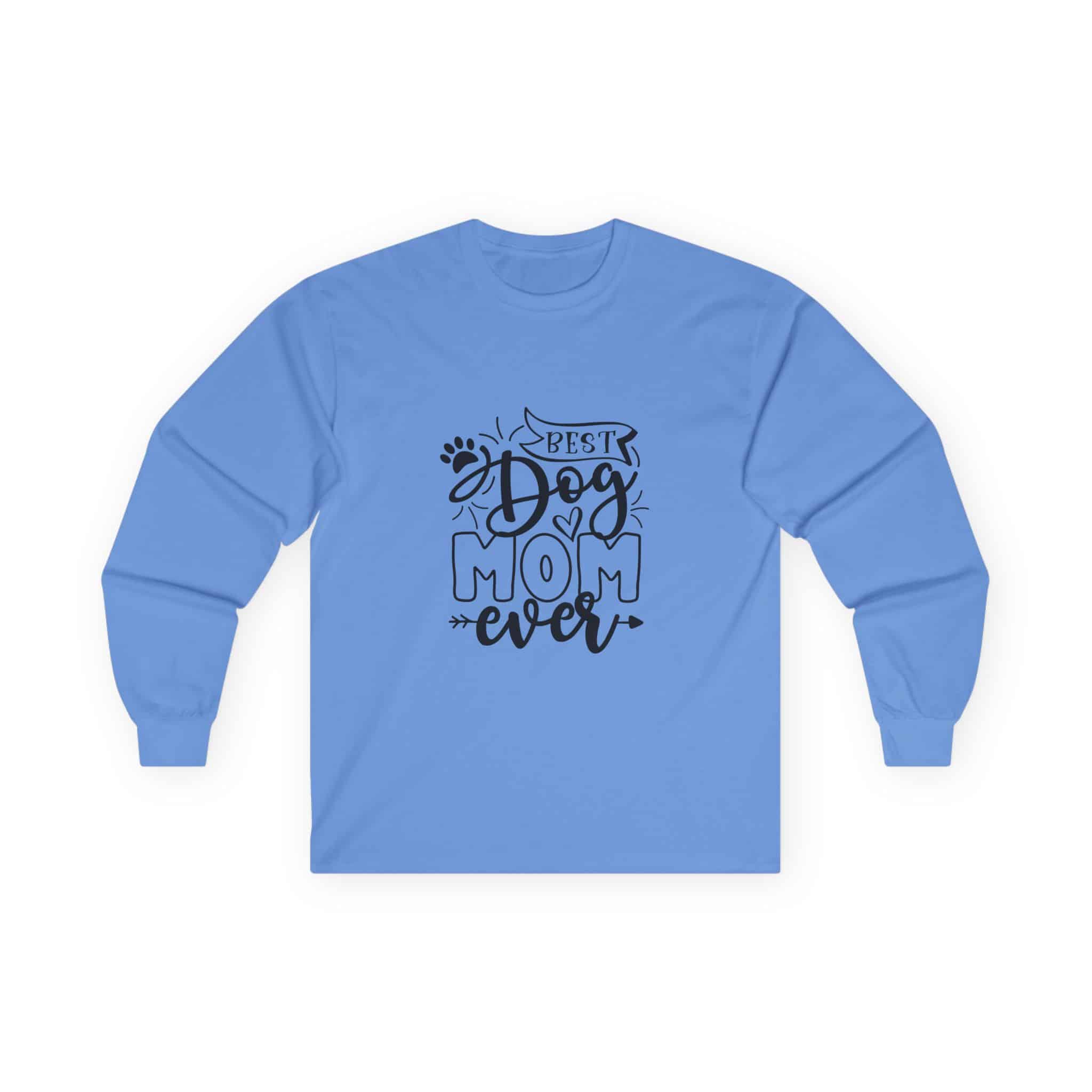 Best Dog Mom Ever Unisex Ultra Cotton Long Sleeve Tee – Because Short Sleeves Can’t Contain This Level Of Love 31 Best Dog Mom Ever Unisex Ultra Cotton Long Sleeve Tee – Because Short Sleeves Can’t Contain This Level Of Love - Image 31